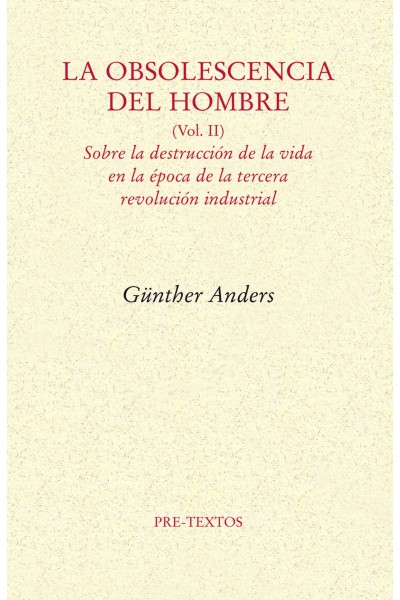 OBSOLESCENCIA DEL HOMBRE VOL II