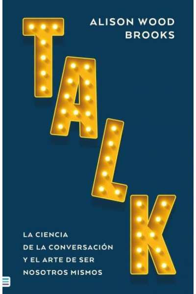 TALK: LA CIENCIA DE LA CONVERSACIÓN