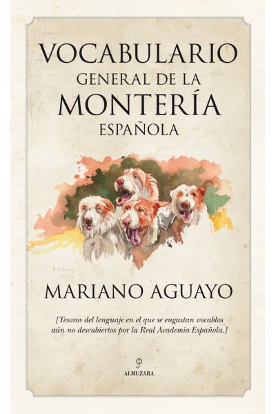 VOCABULARIO GENERAL DE LA MONTERIA ESPAÑOLA
