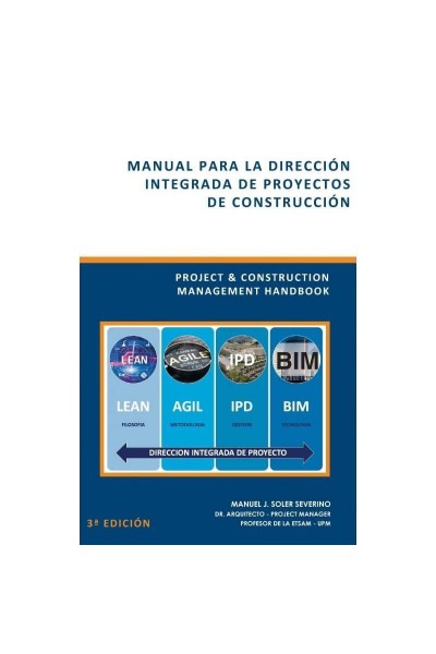 MANUAL DIRECCION INTEGRADA PROYECTOS CONSTRUCCION