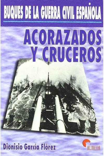 ACORAZADOS Y CRUCEROS