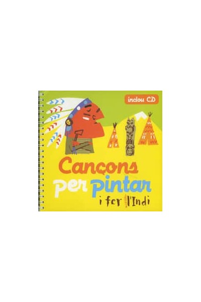 CANÇONS PER PINTAR I FER L'INDI