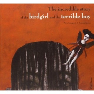 The Incredible Story of the Birdgirl and the Terrible Boy