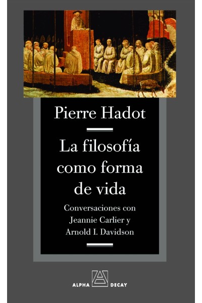 LA FILOSOFIA COMO FORMA DE VIDA