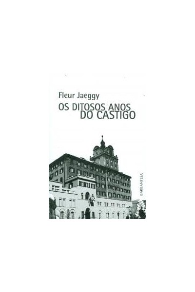 OS DITOSOS ANOS DO CASTIGO