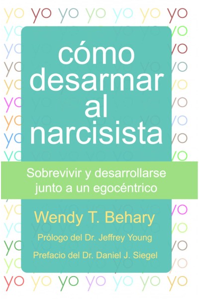 CÓMO DESARMAR AL NARCISISTA