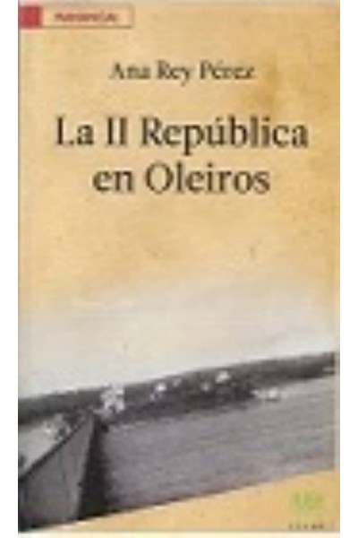 LA II REPÚBLICA EN OLEIROS