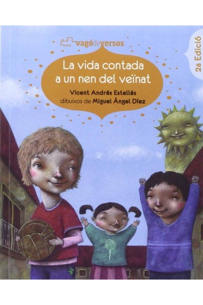 LA VIDA CONTADA A UN NEN DEL VEÏNAT