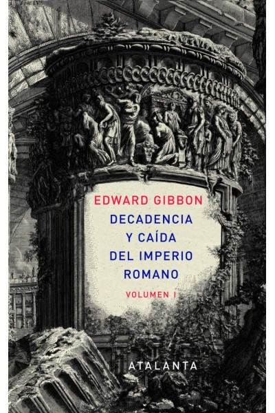 DECANDENCIA Y CAÍDA DEL IMPERIO ROMANO. TOMO I