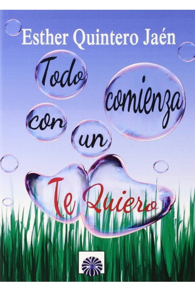 TODO COMIENZA CON UN TE QUIERO