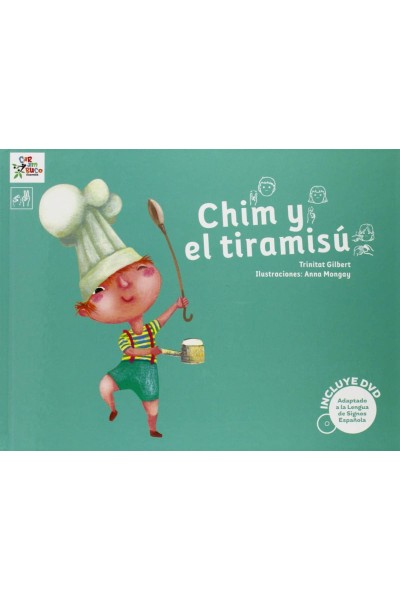 CHIM Y EL TIRAMISÚ. ADAPTADO LENGUAJE DE SIGNOS