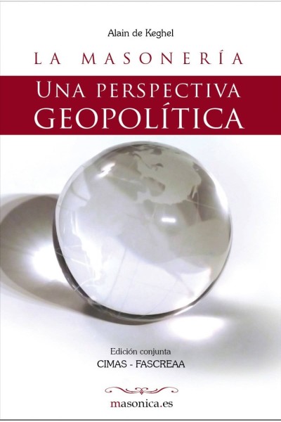 LA MASONERÍA. UNA PERSPECTIVA GEOPOLÍTICA