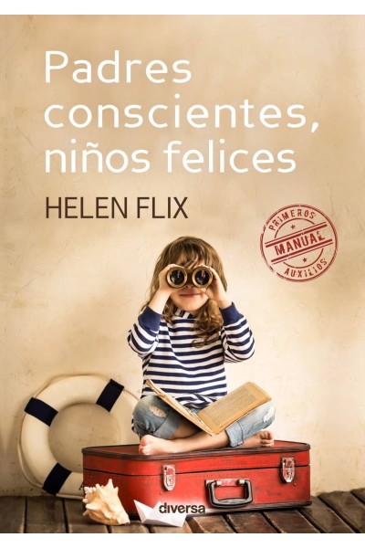 PADRES CONSCIENTES, NIÑOS FELICES