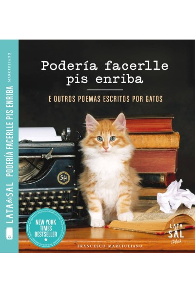 PODERÍA FACERLLE PIS ENRIBA E OUTROS POEMAS ESCRITOS POR GATOS