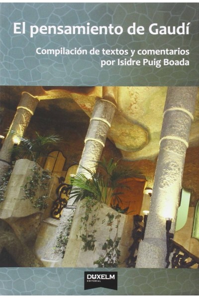EL PENSAMIENTO DE GAUDÍ
