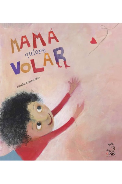 MAMÁ QUIERE VOLAR