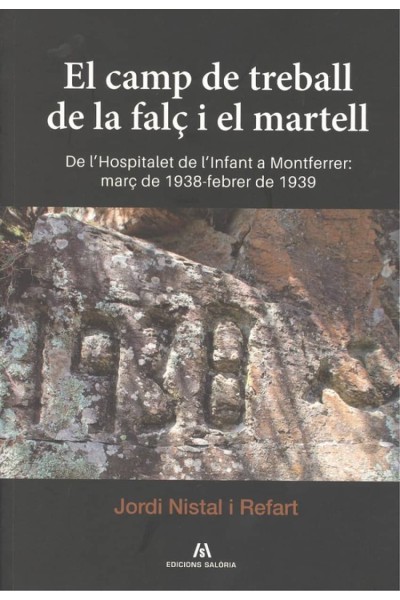 EL CAMP DE TREBALL DE LA FALÇ I EL MARTELL