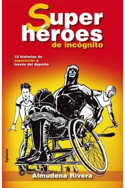 SÚPER HÉROES DE INCÓGNITO
