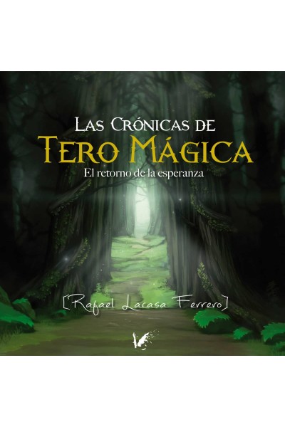 LAS CRÓNICAS DE TERO MÁGICA
