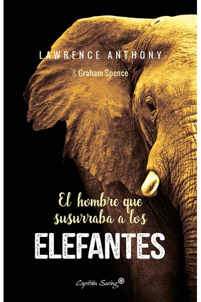 EL HOMBRE QUE SUSURRABA A LOS ELEFANTES