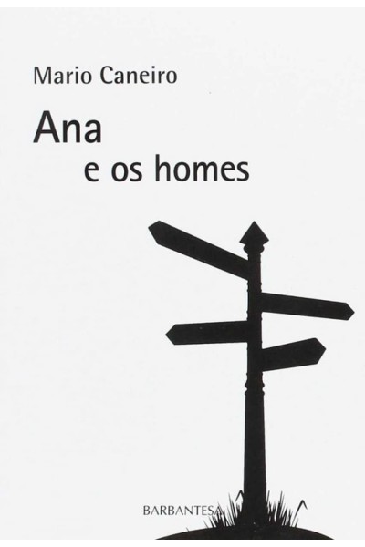 ANA E OS HOMES