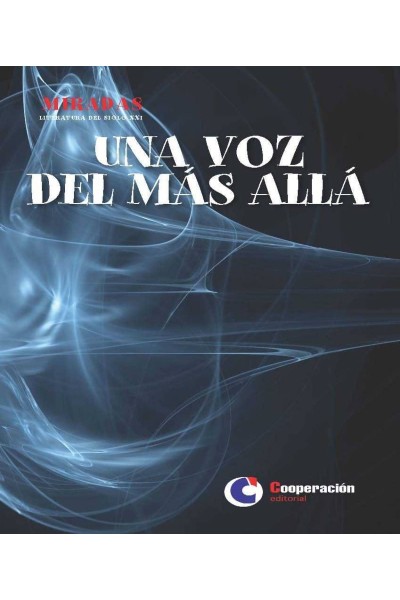 UNA VOZ DEL MÁS ALLÁ
