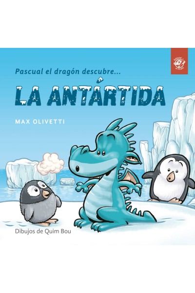 PASCUAL EL DRAGÓN DESCUBRE...LA ANTARTIDA