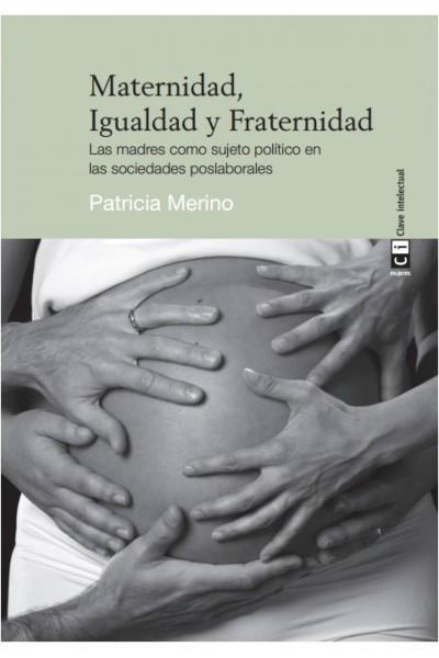 MATERNIDAD, IGUALDAD Y FRATERNIDAD