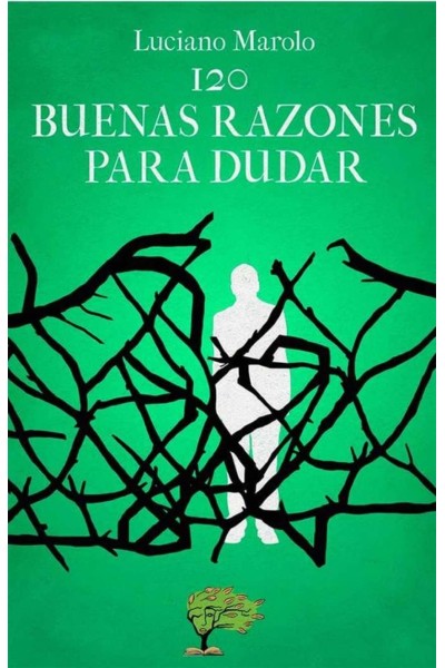 120 BUENAS RAZONES PARA DUDAR