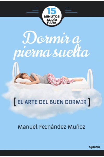 DORMIR A PIERNA SUELTA