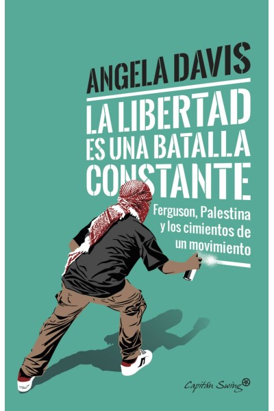 LA LIBERTAD ES UNA BATALLA CONSTANTE