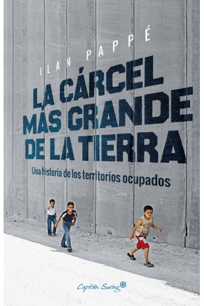 LA CÁRCEL MÁS GRANDE DE LA TIERRA