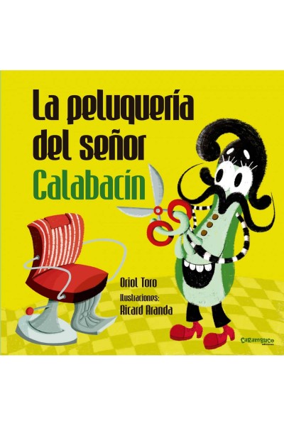 LA PELUQUERÍA DEL SEÑOR CALABACIN