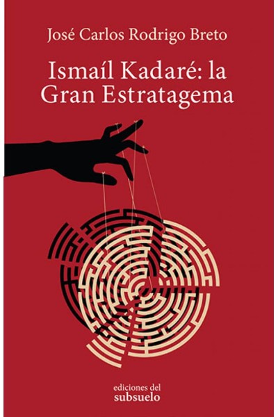 ISMAIL KADARÈ: LA GRAN ESTRATAGEMA