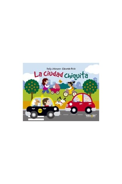 LA CIUDAD CHIQUITA