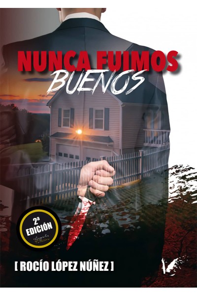 NUNCA FUIMOS BUENOS