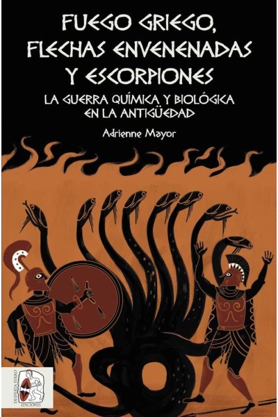 FUEGO GRIEGO FLECHAS ENVENENADAS Y ESCORPIONES