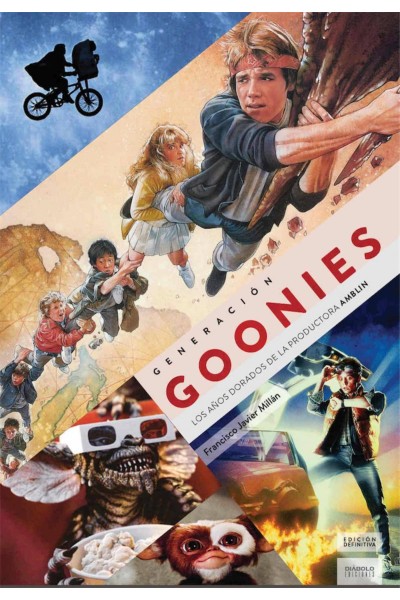 GENERACIÓN GOONIES. LOS AÑOS DORADOS DE LA PRODUCTORA AMBLIN