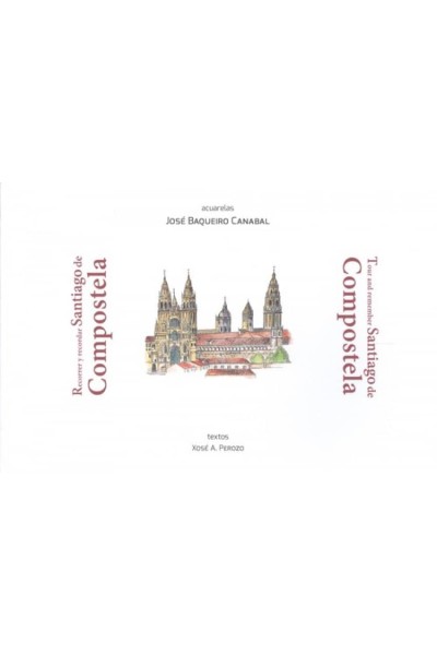 RECORRER Y RECORDAR SANTIAGO DE COMPOSTELA (RUSTICA)
