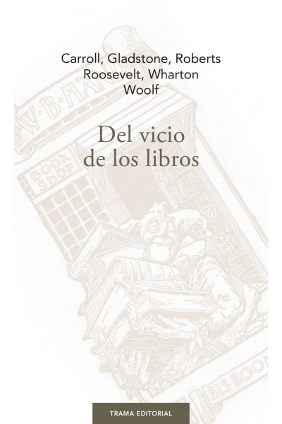 DEL VICIO DE LOS LIBROS