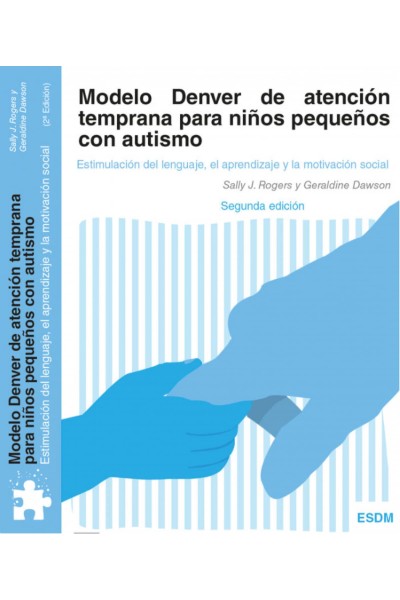 MODELO DENVER DE ATENCION TEMPRANA EN LA EDUCACION INFANTIL