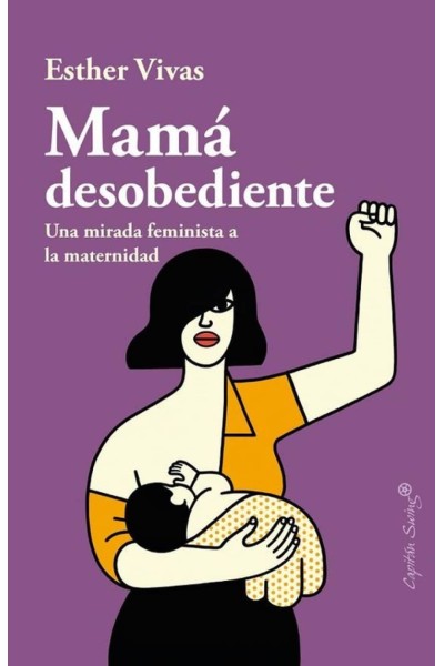 MAMÁ DESOBEDIENTE