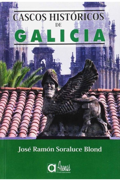 CASCOS HISTORICOS DE GALICIA