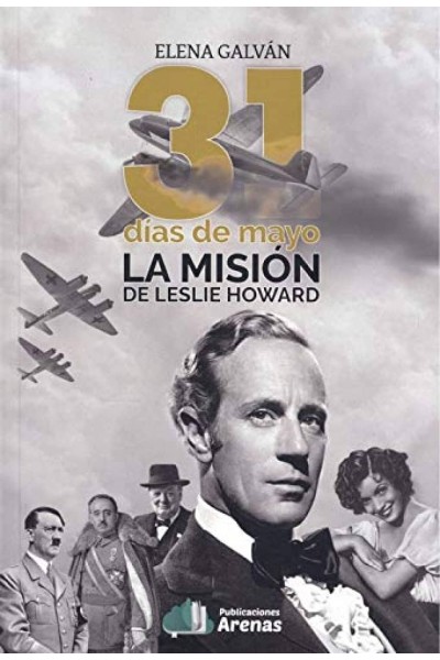 31 DIAS DE MAYO- LA MISION DE LESLIE HOWARD