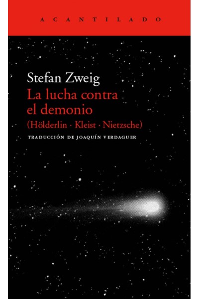 LA LUCHA CONTRA EL DEMONIO (HÖLDERLIN - KLEIST - NIETZSCHE)
