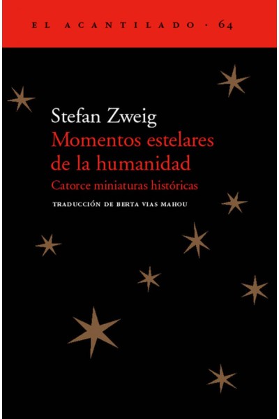 MOMENTOS ESTELARES DE LA HUMANIDAD