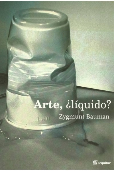 ARTE,¿LÍQUIDO?