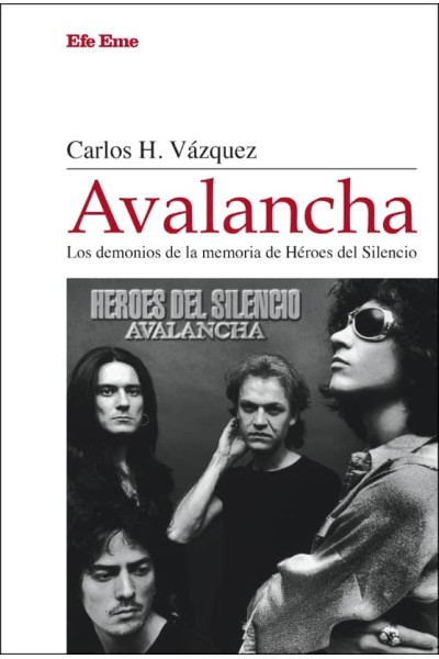 AVALANCHA. LOS DEMONIOS DE LA MEMORIA DE HÉROES DEL SILENCIO