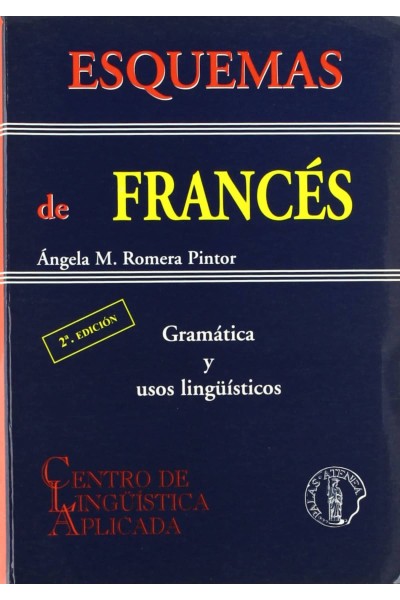 ESQUEMAS DE FRANCES: GRAMATICA Y USOS LINGUISTICOS