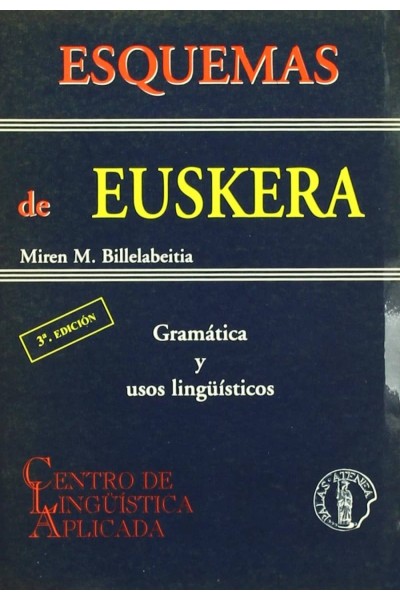 ESQUEMAS DE EUSKERA: GRAMATICA Y USOS LINGUISTICOS